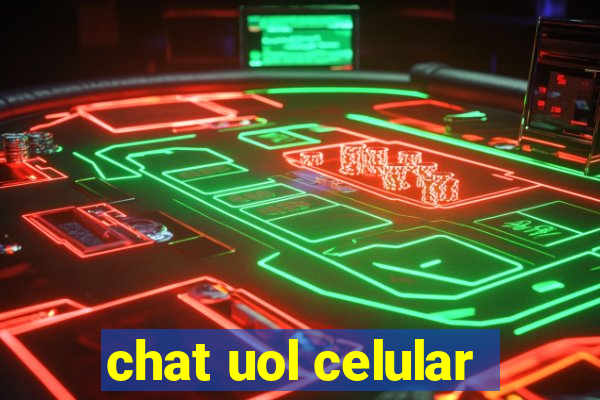 chat uol celular